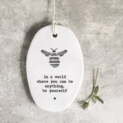 ‘In a world where you can be anything, be yourself’